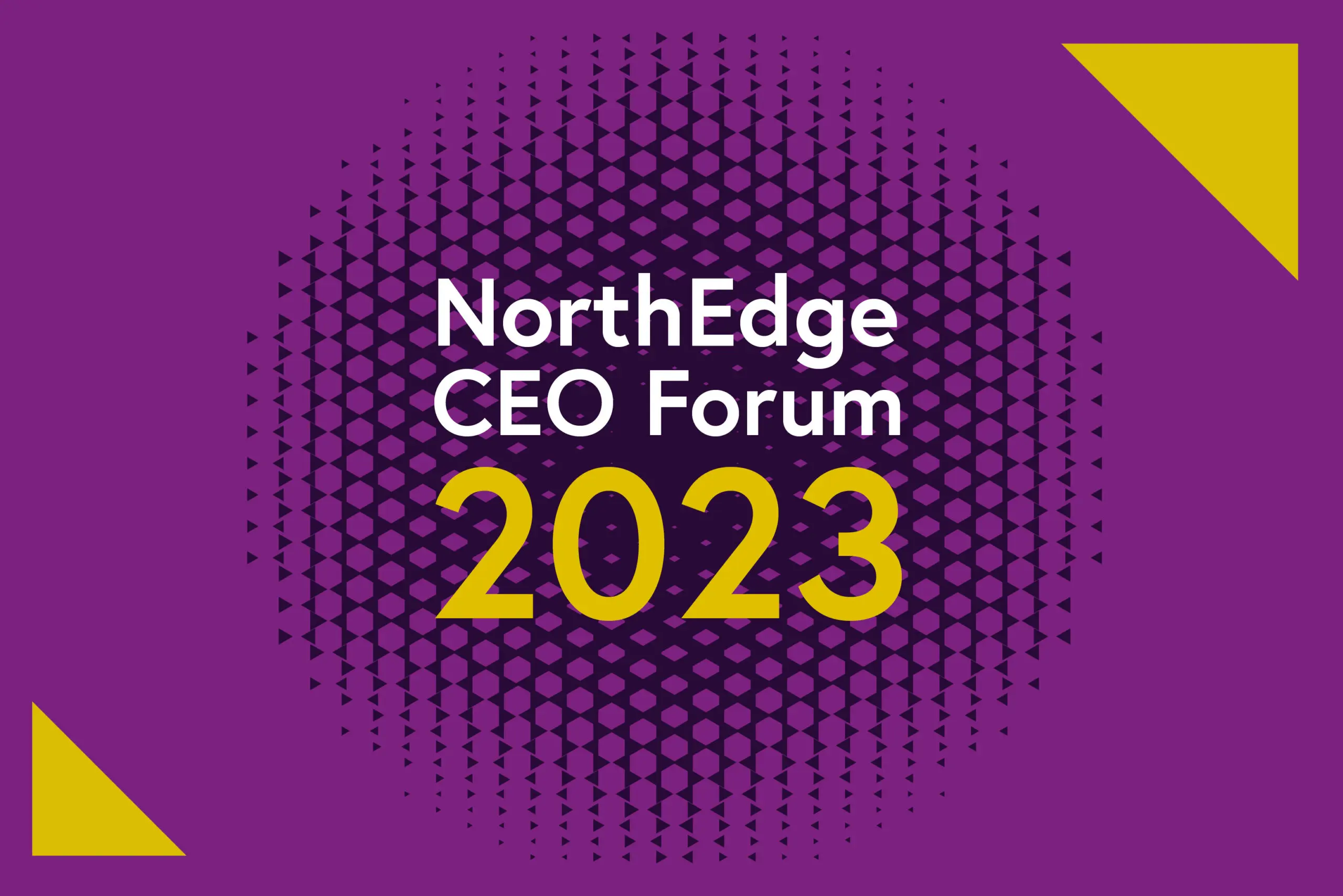 NorthEdge 2023 CEO Forum
