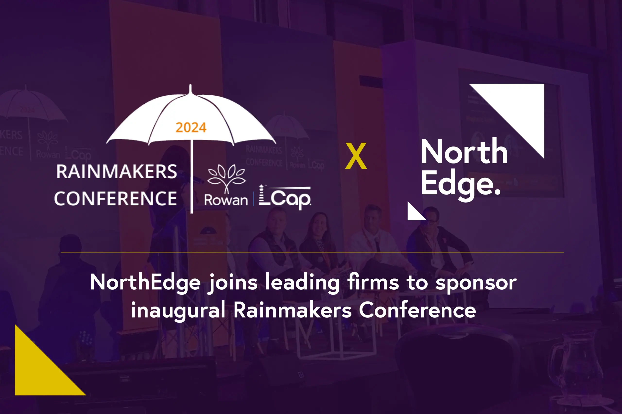 NorthEdge joins leading firms to sponsor inaugural Rainmakers Conference