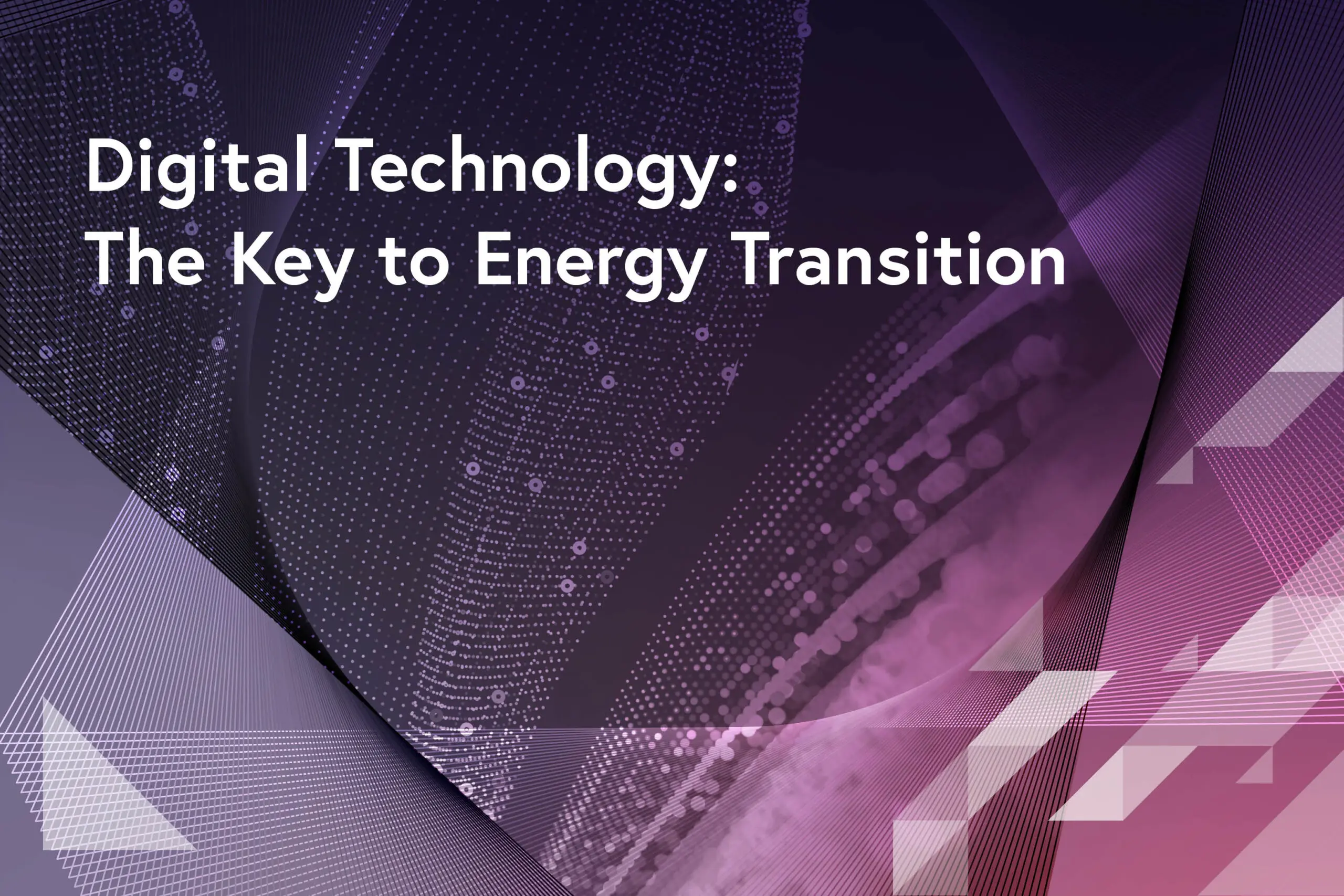 Digital Technology: The Key to Energy Transition